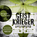 Hörbuchcover von Geistkrieger: Libellenfeuer: Roman von Sonja Rüther, wird gesprochen von Robert Frank