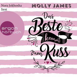 Hörbuchcover von Das Beste kommt zum Kuss: Roman
