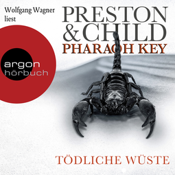 Hörbuchcover von Pharaoh Key – Tödliche Wüste von Douglas Preston, Lincoln Child, wird gesprochen von Wolfgang Wagner