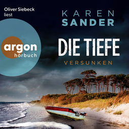 Hörbuchcover von Die Tiefe: Versunken von Karen Sander, wird gesprochen von Oliver Siebeck