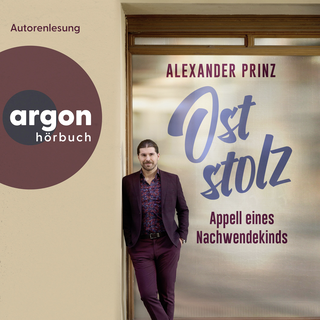 Hörbuchcover von Oststolz: Appell eines Nachwendekindes