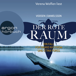 Hörbuchcover von Der rote Raum: Ein Fall für Ingrid Nyström und Stina Forss von Roman Voosen, Kerstin Signe Danielsson, wird gesprochen von Verena Wolfien