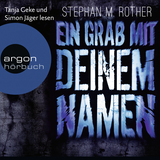 Hörbuchcover von Ein Grab mit deinem Namen von Stephan M. Rother