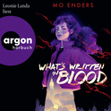 Hörbuchcover von What's Written in Blood von Mo Enders, wird gesprochen von Leonie Landa