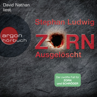 Hörbuchcover von Zorn – Ausgelöscht: Thriller