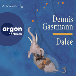 Hörbuchcover von Dalee von Dennis Gastmann