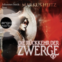 Hörbuchcover von Die Rückkehr der Zwerge 2: Roman von Markus Heitz, wird gesprochen von Johannes Steck