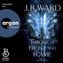 Hörbuchcover von Throne of Frost and Flame von J. R. Ward, wird gesprochen von Viola Müller