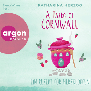 Hörbuchcover von A Taste of Cornwall: Ein Rezept für Herzklopfen