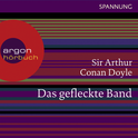 Hörbuchcover von Das gefleckte Band: Ein Sherlock Holmes Abenteuer von Arthur Conan Doyle, wird gesprochen von Daniel Morgenroth