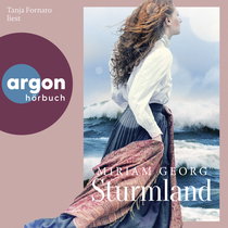 Hörbuchcover von Sturmland von Miriam Georg, wird gesprochen von Tanja Fornaro
