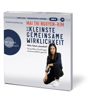 Zusatzmaterial PA 978 3 8398 9784 3 innen 002 von Die kleinste gemeinsame Wirklichkeit: Wahr, falsch, plausibel – Die größten Streitfragen wissenschaftlich geprüft von Dr. Mai Thi Nguyen-Kim