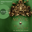Hörbuchcover von Die Krone der Sterne: Hexenmacht von Kai Meyer, wird gesprochen von Philipp Schepmann
