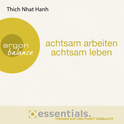 Hörbuchcover von Achtsam arbeiten, achtsam leben: Der buddhistische Weg zu einem erfüllten Tag von  Thich Nhat Hanh, wird gesprochen von Herbert Schäfer