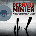 Hörbuchcover von Kindertotenlied von Bernard Minier, wird gesprochen von Johannes Steck