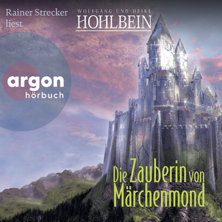 Hörbuchcover von Die Zauberin von Märchenmond
