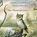 Hörbuchcover von Die Moorgeister von Angela Sommer-Bodenburg, wird gesprochen von Felix von Manteuffel