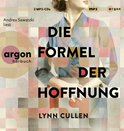 Hörbuchcover von Die Formel der Hoffnung von Lynn Cullen, wird gesprochen von Andrea Sawatzki