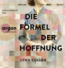 Hörbuchcover von Die Formel der Hoffnung von Lynn Cullen, wird gesprochen von Andrea Sawatzki