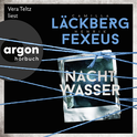 Hörbuchcover von Nachtwasser: Kriminalroman von Camilla Läckberg, Henrik Fexeus, wird gesprochen von Vera Teltz