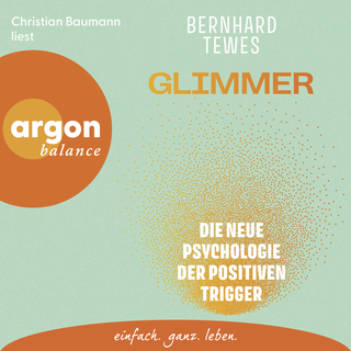 Hörbuchcover von Glimmer: Die neue Psychologie der positiven Trigger
