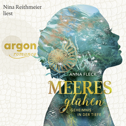 Hörbuchcover von Meeresglühen: Geheimnis in der Tiefe von Anna Fleck, wird gesprochen von Nina Reithmeier