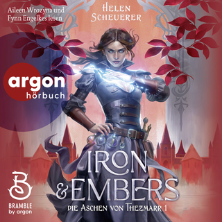 Hörbuchcover von Iron and Embers: Die Aschen von Thezmarr 1