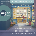 Hörbuchcover von Der Briefladen, in dem die Zeit stillstand von Baek Seungyeon, wird gesprochen von Mélanie Fouché