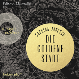Hörbuchcover von Die goldene Stadt von Sabrina Janesch, wird gesprochen von Felix von Manteuffel