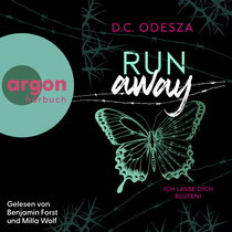 Hörbuchcover von Run away – Ich lasse dich bluten! von D.C. Odesza, wird gesprochen von Milla Wolf, Benjamin Forst