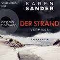 Hörbuchcover von Der Strand: Vermisst von Karen Sander, wird gesprochen von Oliver Siebeck