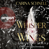 Hörbuchcover von A Whisper of Wings: Roman von Carina Schnell