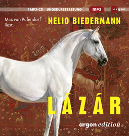 Hörbuchcover von Lázár von Nelio Biedermann, wird gesprochen von Max von Pufendorf