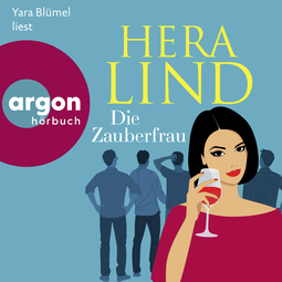 Hörbuchcover von Die Zauberfrau: Roman von Hera Lind, wird gesprochen von Yara Blümel