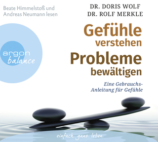 Hörbuchcover von Gefühle verstehen, Probleme bewältigen: Eine Gebrauchsanleitung für Gefühle