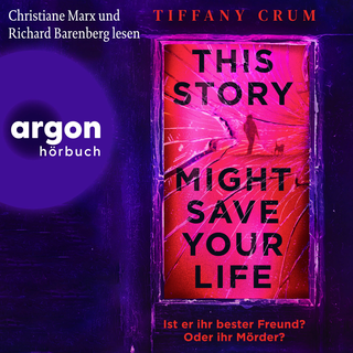 Hörbuchcover von This Story Might Save Your Life: Ist er ihr bester Freund? Oder ihr Mörder?
