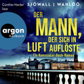 Hörbuchcover von Der Mann, der sich in Luft auflöste: Ein Kommissar-Beck-Roman von Maj Sjöwall, Per Wahlöö, wird gesprochen von Günther Harder
