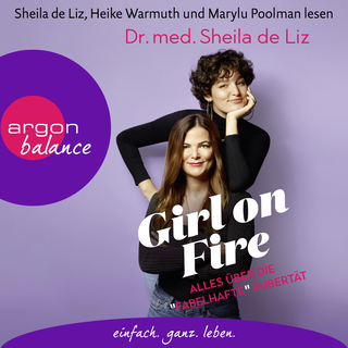 Hörbuchcover von Girl on Fire: Alles über die »fabelhafte« Pubertät