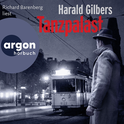 Hörbuchcover von Tanzpalast: Roman von Harald Gilbers, wird gesprochen von Richard Barenberg