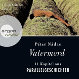 Hörbuchcover von Vatermord: 11 Kapitel aus Parallelgeschichten von Christina Viragh