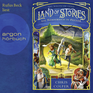 Hörbuchcover von Land of Stories: Das magische Land 4 – Ein Königreich in Gefahr