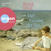 Hörbuchcover von Der Gesang der See von Trude Teige, wird gesprochen von Yara Blümel