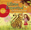 Hörbuchcover von Liliane Susewind – Tiger küssen keine Löwen von Tanya Stewner, wird gesprochen von Catherine Stoyan