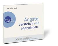 Zusatzmaterial PA 978 3 8398 8201 6 innen 001 von Ängste verstehen und überwinden: Essentials. Themen auf den Punkt gebracht von Dr. Doris Wolf, Beate Himmelstoß