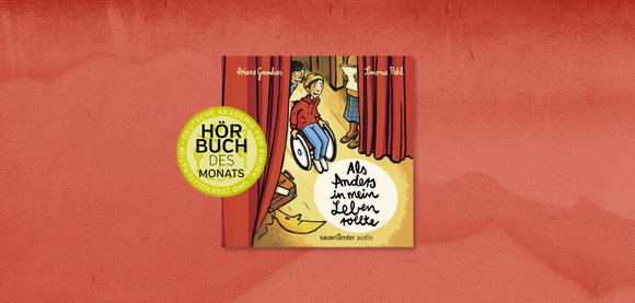 Deutsche Akademie für Kinder- und Jugendliteratur kürt »Als Anders in mein Leben rollte« als Hörbuch des Monats Oktober