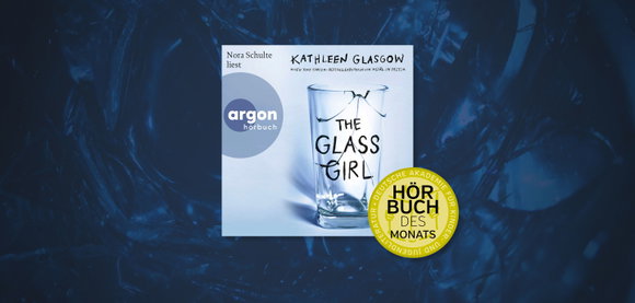 »The Glass Girl« zum Hörbuch des Monats Mai 2025 erkoren