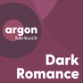 argon Dark-Romance-Hörbücher auf spotify
