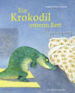 Ein Krokodil unterm Bett Bilderbuchkino