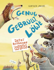 Genug gebrüllt, Löwe – jetzt bestimmen wir Bilderbuchkino