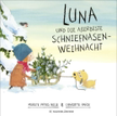Luna und die allerbeste Schniefnasen-Weihnacht Bilderbuchkino